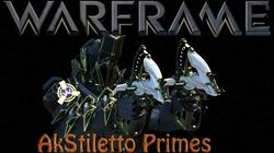 Akstiletto Prime Warframe Wiki Fandom