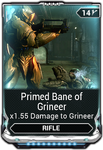  Primed Bane of Grineer