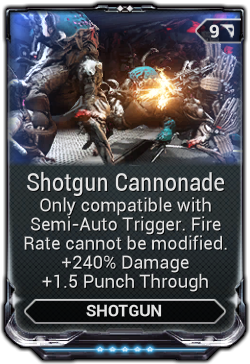 Semi-Shotgun Cannonade Mod