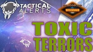 Warframe Operations - TACTICAL ALERT TOXIC TERRORS