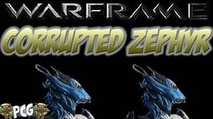 Warframe 12 ♠ Corrupted Zephyr - Advanced Modding Tutorial