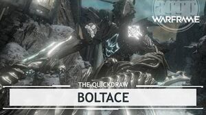 Warframe Boltace, Boring & Attractive thequickdraw