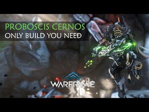 Proboscis Cernos, The Only Build You Need - Warframe