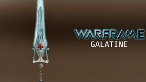 Warframe - Galatine - Yes, It's OP