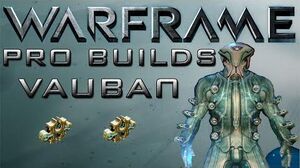 Warframe Vauban Pro Builds 2 Forma Update 13.1