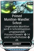Mod Schrot PrimedMunitionswandlerSchrot