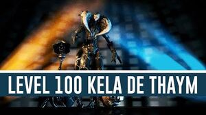 Kela De Thaym 'Level 100' (Warframe)