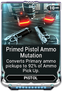  Primed Pistol Ammo Mutation