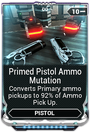 PrimedPistolAmmoMutationMod