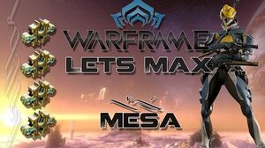 Lets Max (Warframe) E29 - Mesa
