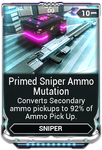  Primed Sniper Ammo Mutation