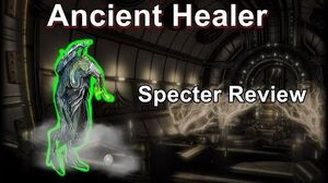 Ancient Healer - Warframe Specter Review