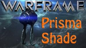 Warframe - Prisma Shade