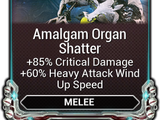 Amalgam Organ Shatter