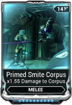  Primed Smite Corpus