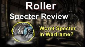 Roller - Warframe Specter Review