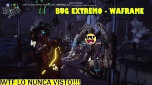 Extreme bug in Warframe