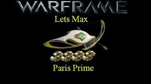 Lets Max (Warframe) E19 - Paris Prime + 75 Platinum Giveaway!