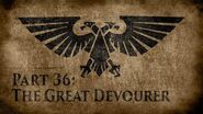 Warhammer 40,000 Grim Dark Lore Part 36 – The Great Devourer