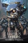 Ferrus Manus - The Gorgon of Medusa