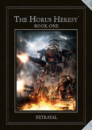 Ересь Хоруса, книга 1 — Предательство | Warhammer 40000 Wiki | Fandom