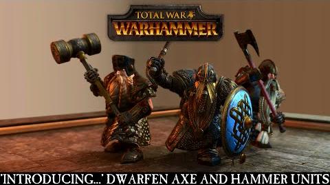 Total_War_WARHAMMER_-_Introducing..._Dwarfen_Axe_and_Hammer_Units_ESRB