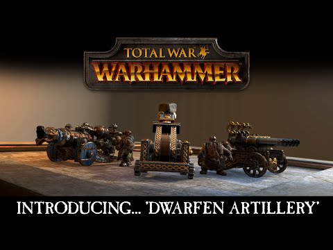 Total_War-_WARHAMMER_-_Introducing..._Dwarfen_Artillery_-ESRB--2