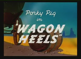 Wagon Heels Title Card
