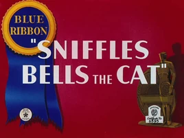 Sniffles Bells the Cat Blue Ribbon Title Card