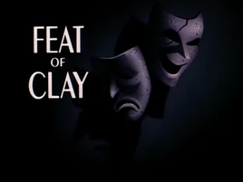 Feat of Clay-Title Card