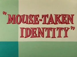 Mouse-taken Identity Title Card