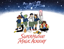 SuperMutant magic academy