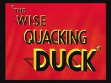 The Wise Quacking Duck