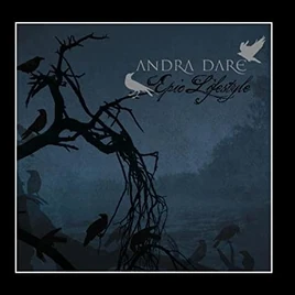 Andra Dare - Epic Lifestyle