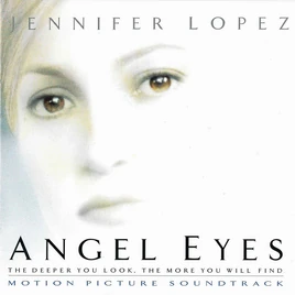 Angel Eyes - Original Motion Picture Soundtrack