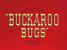 Buckaroo Bugs Title Card