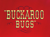 Buckaroo Bugs