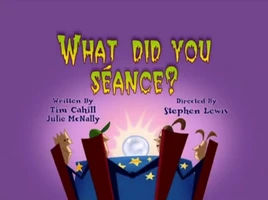 Title-WhatDidYouSeance