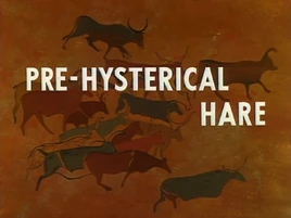 Pre-Hysterical Hare Title Card