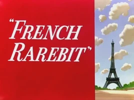 French Rarebit Title Card