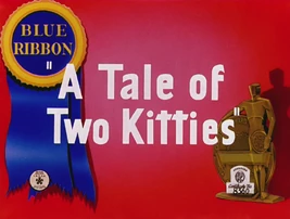 A Tale of Two Kitties Blue Ribbon Title Card