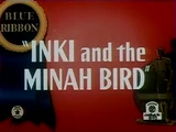 Inki and the Minah Bird