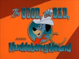The Good, the Bad, and Huckleberry Hound