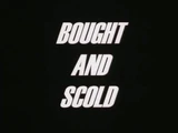 Bought and Scold