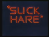Slick Hare