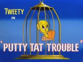 Putty Tat Trouble Title Card