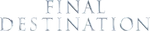 https://finaldestination.fandom.com/Main Page