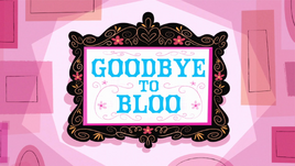 Goodbye to Bloo HD