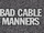 Bad Cable Manners