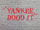 Yankee Dood It